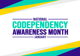 January is National Codependency Awareness Month background template. Holiday concept. background, banner, placard, card, and poster design template with text inscription and standard color. vector.