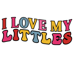 I love my littles Svg,Mom Life,Mother's Day,Stacked Mama,Boho Mama svg, Trendy Svg,vintage,wavy stacked letters,Retro Svg, Groovy Svg   