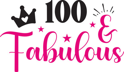 100 & Fabulous