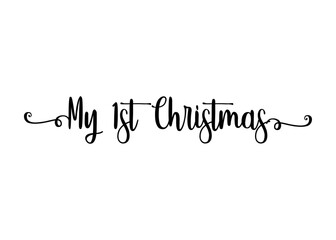 Tiempo de Navidad. Logo con palabra en texto manuscrito My 1st Christmas con raya de decoración de caligrafía para su uso en invitaciones y felicitaciones