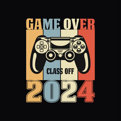 Game Over Class Of 2024, Classic Gaming Typography Design For T-shirt And Other Merchandise