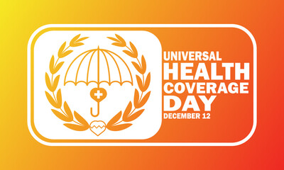 Universal Health Coverage Day Vector illustration. December 12. Design template for banner, poster, flyer.