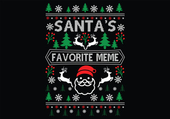 Santa's Favorite Meme Christmas Sweater T Shirt Design 