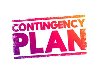 Contingency Plan - plan devised for an outcome other than in the usual plan, text concept stamp