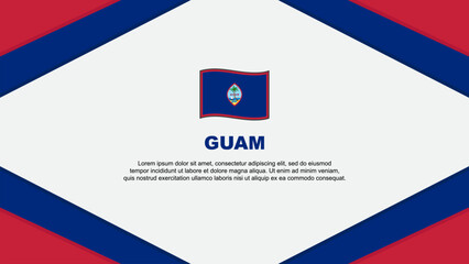 Guam Flag Abstract Background Design Template. Guam Independence Day Banner Cartoon Vector Illustration. Guam Template