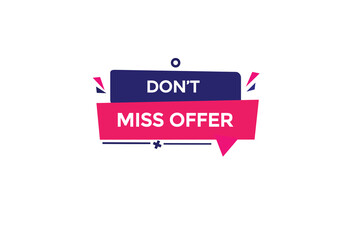  new don't miss offer website, click button, level, sign, speech, bubble  banner, 
