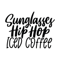 Coffee Lettering Quote and Saying. 100% Vector, Best for your goods like t-shirt design, mug, pillow, poster and other.
