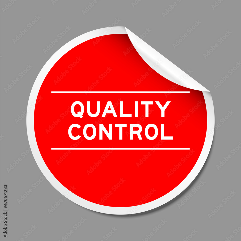 Poster Red color peel sticker label with word quality control on gray background