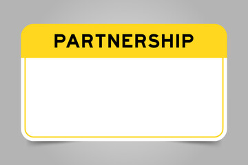Label banner that have yellow headline with word partnership and white copy space on gray background