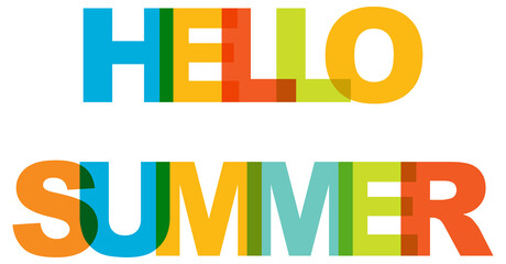 Hello summer, phrase overlap color no transparency. Concept of simple text for typography poster, sticker design, apparel print, greeting card or postcard. Graphic slogan isolated on white background.