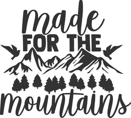 Made For The Mountains - Hiking Illustration