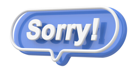 Sorry. Word and Phrase. 3D illustration.