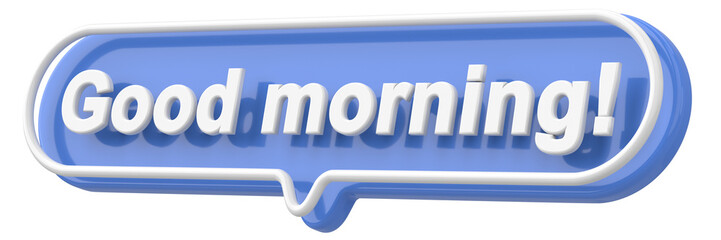 Good morning. Word and Phrase. 3D illustration.