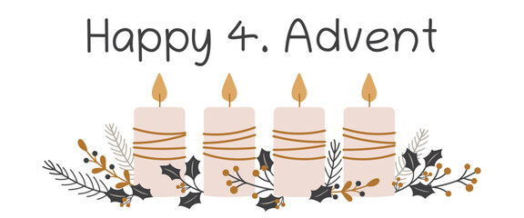 Happy 4. Advent - Schriftzug in englischer Sprache - Schöner 4. Advent. Grußbanner mit Kerzen und winterlichen Zweigen.