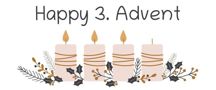Happy 3. Advent - Schriftzug in englischer Sprache - Schönen 3. Advent. Grußkarte mit Kerzen und winterlichen Zweigen.