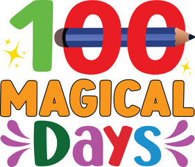 100 Magical Days T-shirt, 100 Days Of School SVG, 100th Day Of School Shirt, Retro School T-shirt, School Celebration Shirt, Retro 100 days Teacher Shirt, Cut File For Cricut And Silhouette
