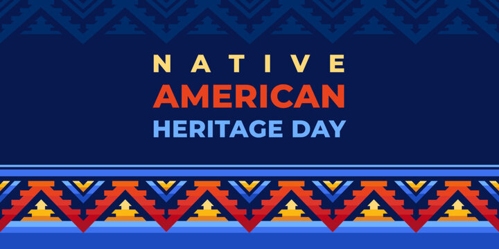 Native american heritage day greeting. Vector banner, poster, card, content for social media with the text Native american heritage day. Blue background with native ornament border.