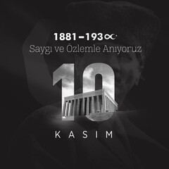 November 10 - Ataturk's Death Anniversary. National day of memory in Turkey. We remember Atatürk with respect and longing Translate: 10 Kasım Atatürk'ü Anma Günü , Atatürk'ü saygıyla anıyoruz