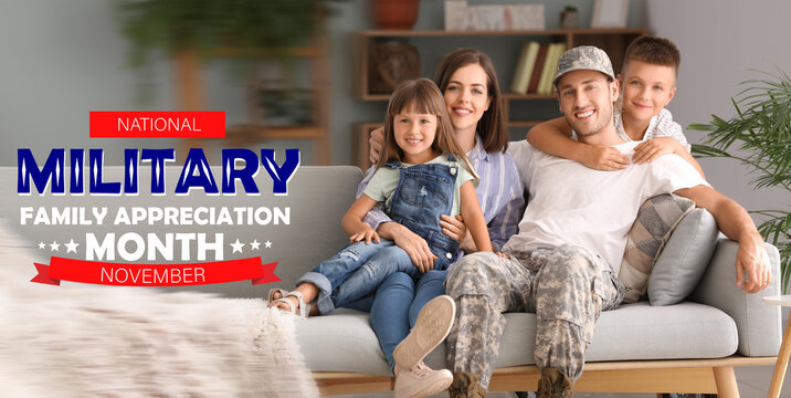 Happy soldier with his family at home. National Military Family Appreciation Month - November - Powered by Adobe
