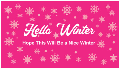 Fototapeta na wymiar Hello winter. Greeting card with snowflakes. Vector illustration. Background in soft pink with snowflake texture. Suitable for Christmas and winter designs