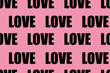 Black love writing on a pink background. Fashionable romantic style. St. Valentine's day. Feelings. Wallpaper. Seamless vector pattern for design and decoration. 