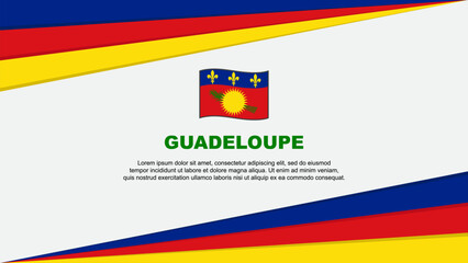 Guadeloupe Flag Abstract Background Design Template. Guadeloupe Independence Day Banner Cartoon Vector Illustration. Guadeloupe Design
