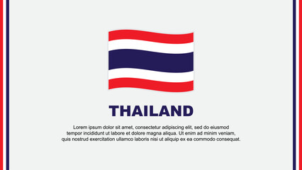 Thailand Flag Abstract Background Design Template. Thailand Independence Day Banner Social Media Vector Illustration. Thailand Cartoon