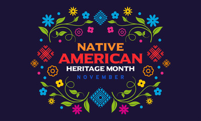 Native American Heritage month, theme, text, vector, 
poster, social media, web, banner, post, card with pattern, border, background for Native American Heritage day or Native American month, November