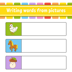 Fototapeta premium Writing words from pictures. Education developing worksheet. Activity page for kids. Puzzle for children. cartoon characters. Vector illustration.