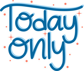 Today Only Lettering, Vector Sale Lettering