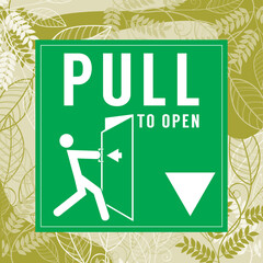 pull to open the door,signage with  icon of the people trying to open the door. vector illustration, ready to printed at sticker,paper,wood,acrylic. template for door sign at ATM,bank,hotel,office,bar