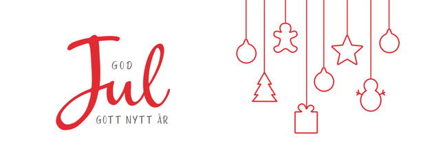 Merry Christmas and Happy New Year lettering in Swedish (God Jul och Gott Nytt År) with christmas decorations. Banner template - obrazy, fototapety, plakaty