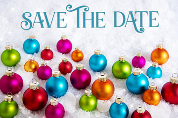 Text Save The Date, On Snow With Christmas Balls