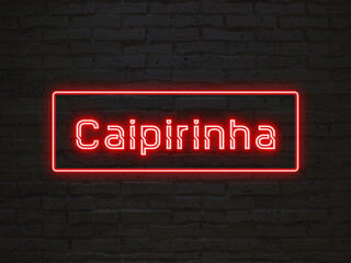 Caipirinha のネオン文字
