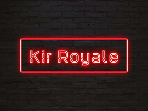 Kir Royale のネオン文字