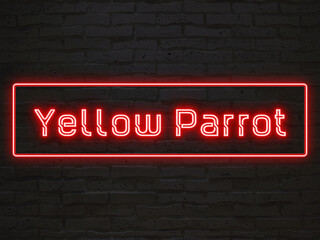 Yellow Parrot のネオン文字