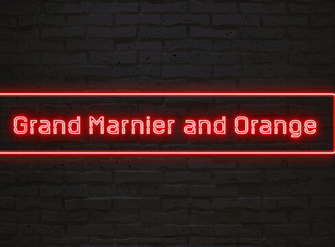 Grand Marnier and Orange のネオン文字