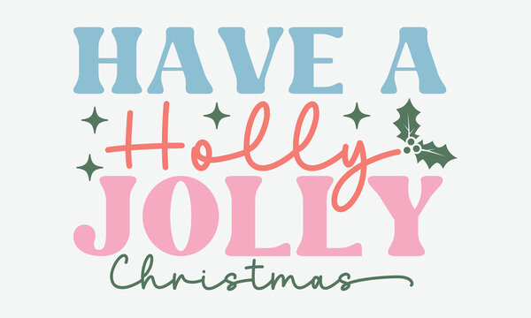 Have a holly jolly christmas Retro Design