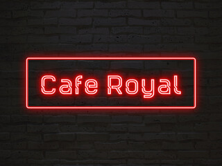 Cafe Royal のネオン文字