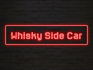 Whisky Side Car のネオン文字