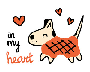 Doodle cute puppy in a coat with hearts and inscription. Love for dogs concept. Hand drawn vector print for T-shirt, postcard, sticker.
