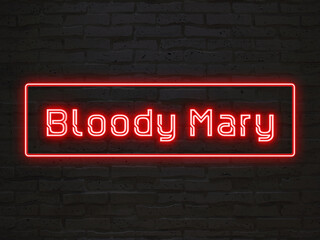 Bloody Mary のネオン文字