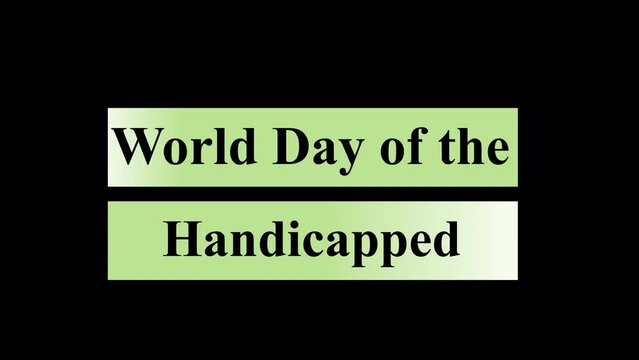 World Day of the Handicapped - animated lower third - 4k - Alpha