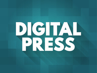 Digital Press - method of printing from a digital-based image directly to a variety of media, text concept background