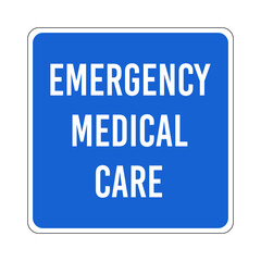 Emergency Medical Care Text Sign