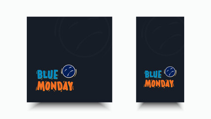 Blue monday vector design with hand drawn sad expression. Copy space area for advertising message