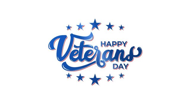 Happy Veterans Day Handwritten Animated Text. Great for ceremonies, greetings, celebrations, banners and Flyer. Veterans Day Animation.
