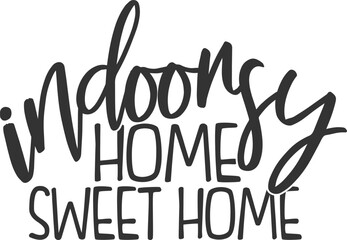 Indoorsy Home Sweet Home - Introvert Illustration