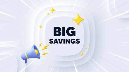 Big savings tag. Neumorphic banner with sunburst. Special offer price sign. Advertising discounts symbol. Big savings message. Banner with 3d megaphone. Circular neumorphic template. Vector