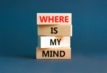 Where is my mind symbol. Concept words Where is my mind on wooden block. Beautiful white table white background. Business, motivational and where is my mind concept. Copy space.
